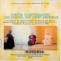 Défis pastoraux au seuil du XXiè siècle : Les Evêques de l'Eglise-Famille de Dieu en République Démocratique du Congo en visite 